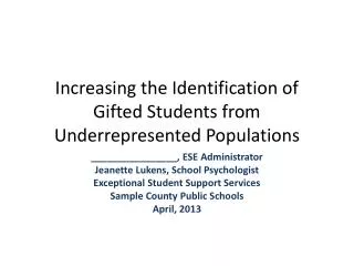 Increasing the Identification of Gifted Students from Underrepresented Populations