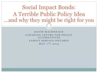 Social Impact Bonds: A Terrible Public Policy Idea