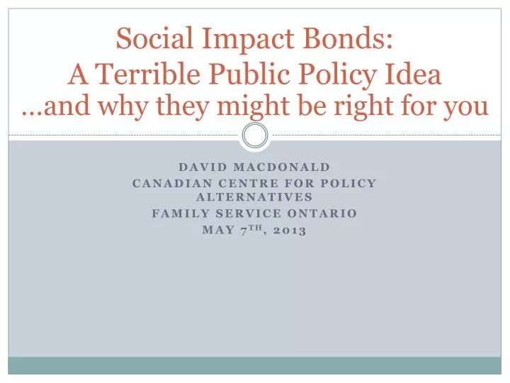 social impact bonds a terrible public policy idea