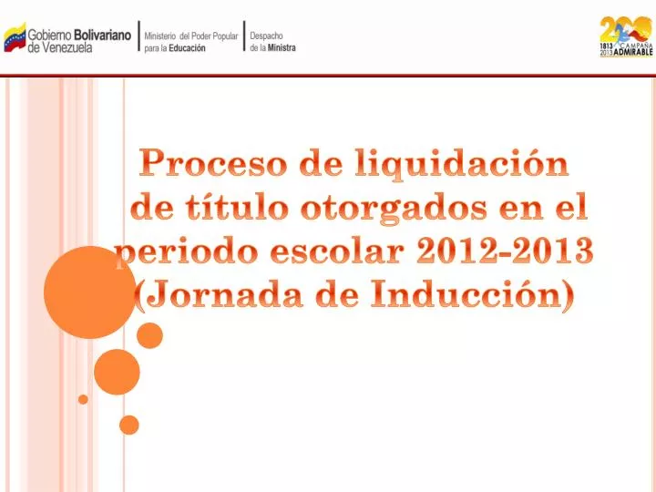 proceso de liquidaci n de t tulo otorgados en el periodo escolar 2012 2013 jornada de inducci n