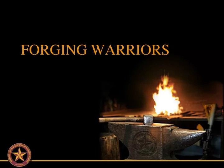 forging warriors