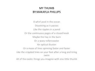 MY THUMB BY:MAKAYLA PHILLIPS