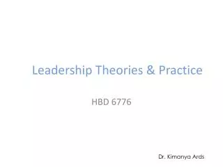 Leadership Theories &amp; Practice