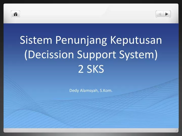 sistem penunjang keputusan decission support system 2 sks