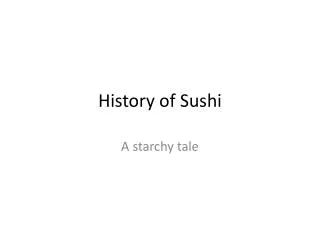 History of Sushi