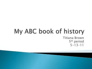 My ABC book of history