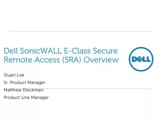 Dell SonicWALL E-Class Secure Remote Access (SRA) Overview
