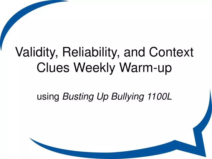 validity reliability and context clues weekly warm up using busting up bullying 1100l