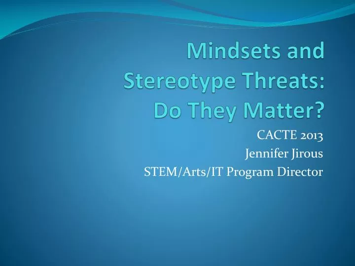 mindsets and stereotype threats do they matter