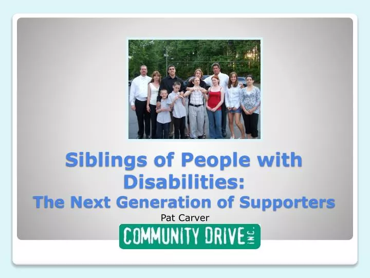siblings of people with disabilities the next generation of supporters