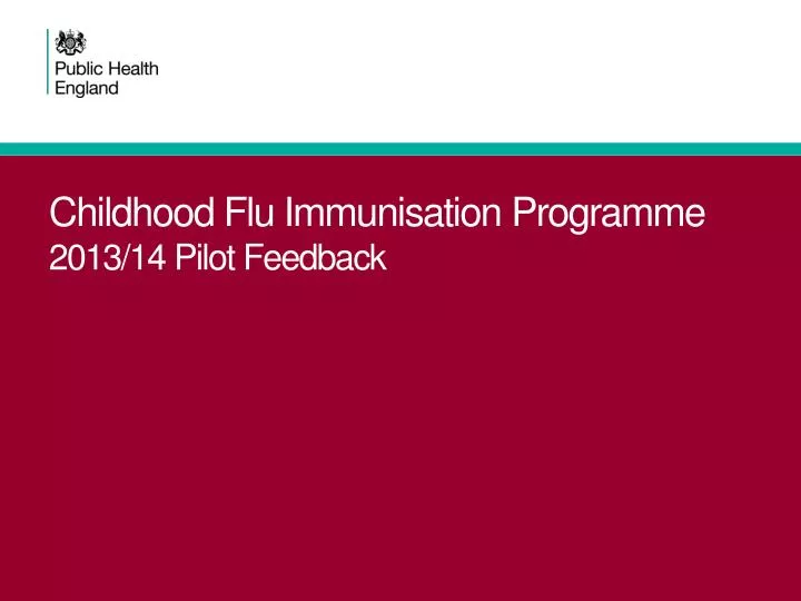 childhood flu immunisation programme 2013 14 pilot feedback