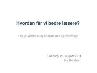 hvordan f r vi bedre l sere
