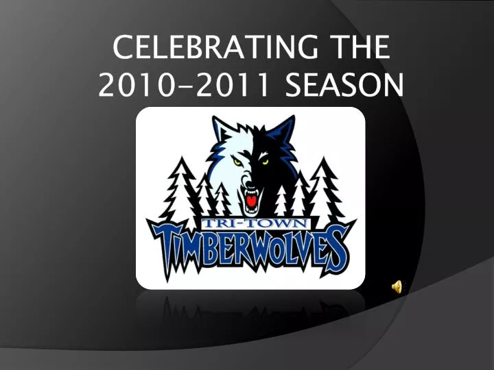 celebrating the 2010 2011 season