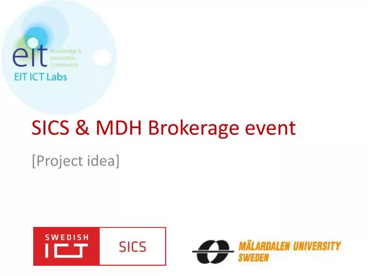 sics mdh brokerage event