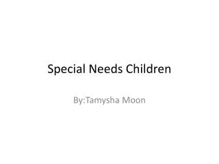 Special Needs Children