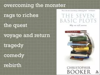 overcoming the monster rags to riches the quest voyage and return trag edy comedy rebirth