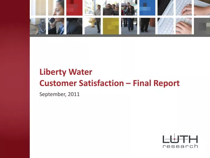 liberty water customer satisfaction final report
