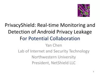 Yan Chen Lab of Internet and Security Technology Northwestern University