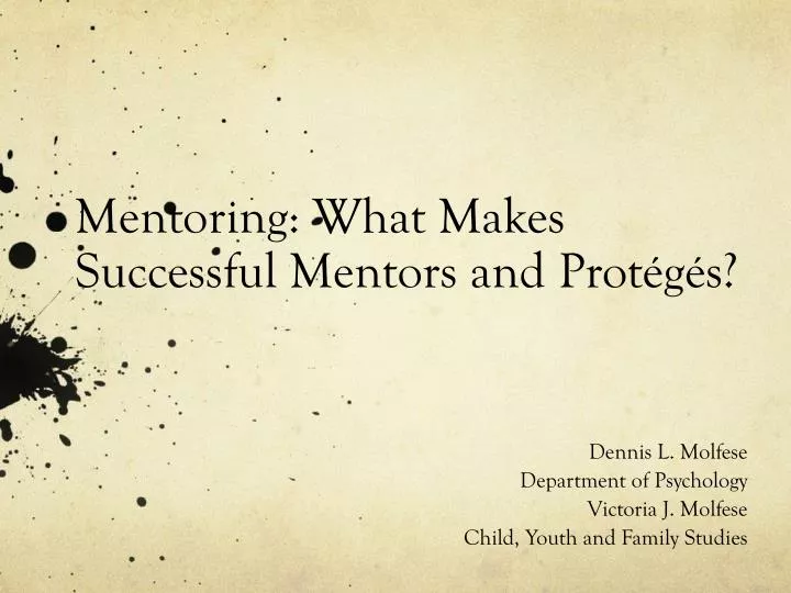 mentoring what makes successful mentors and prot g s