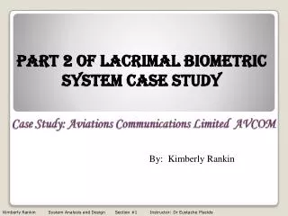 Part 2 Of Lacrimal Biometric System Case Study