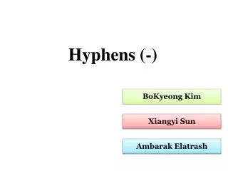 Hyphens (-)