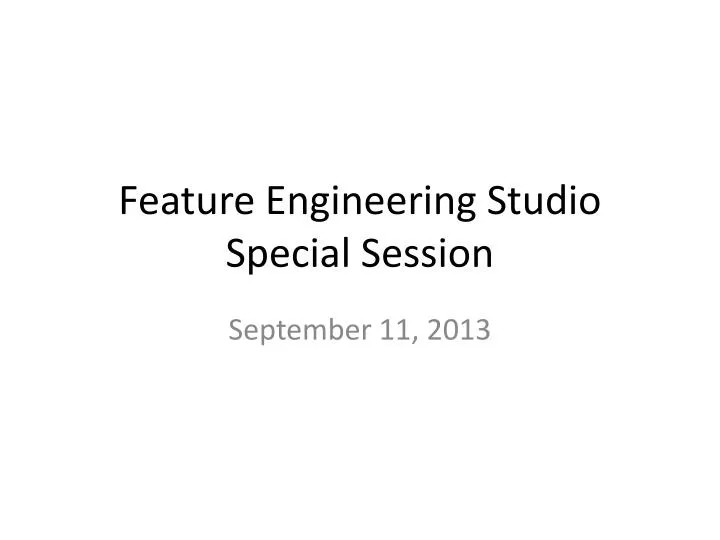 feature engineering studio special session