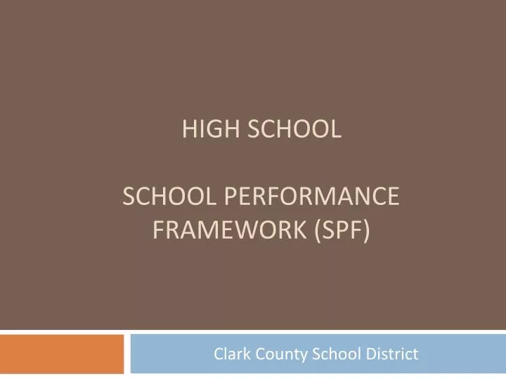 high school school performance framework spf