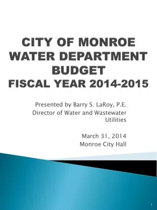 CITY OF MONROE WATER DEPARTMENT BUDGET FISCAL YEAR 2014-2015