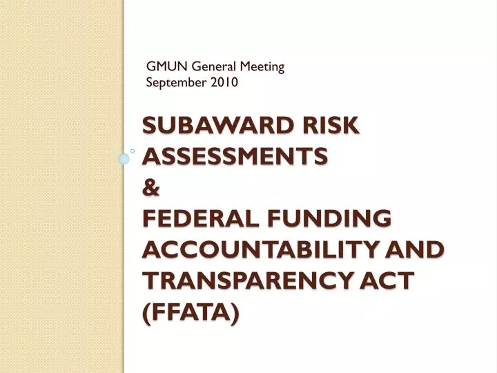 subaward risk assessments federal funding accountability and transparency act ffata