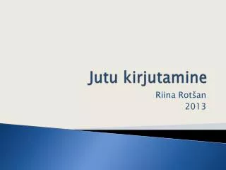 Jutu kirjutamine