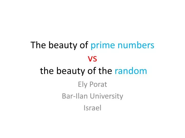 the beauty of prime numbers vs the beauty of the random