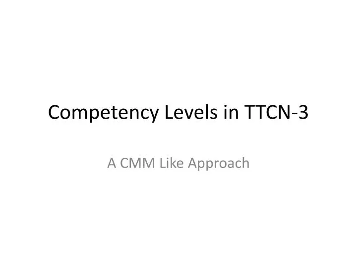 competency levels in ttcn 3