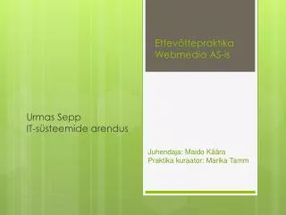 ettev ttepraktika webmedia as is