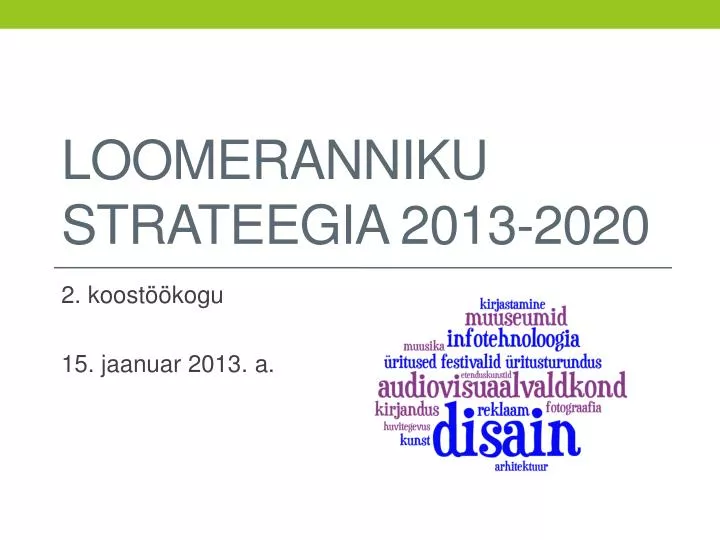 loomeranniku strateegia 2013 2020