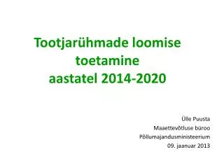 tootjar hmade loomise toetamine aastatel 2014 2020