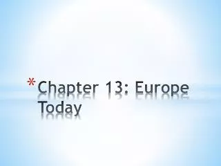 Chapter 13: Europe Today
