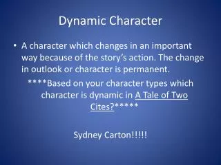 Dynamic Character