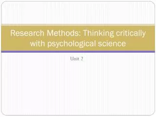 research methods thinking critically with psychological science