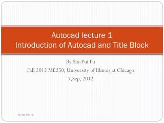 Autocad lecture 1 Introduction of Autocad and Title Block