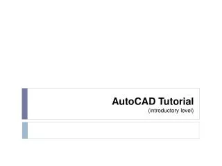 AutoCAD Tutorial (introductory level)