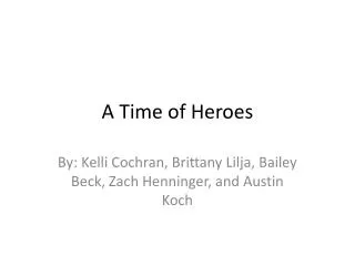 A Time of Heroes