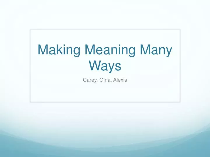 making meaning many ways