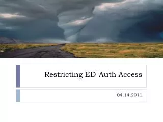 Restricting ED-Auth Access