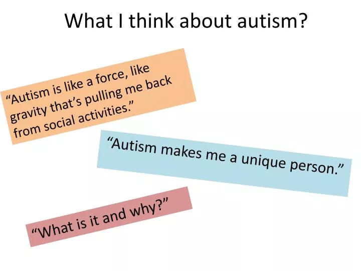 what i think about autism
