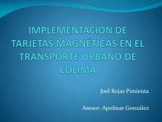 implementaci n de tarjetas magn ticas en el transporte urbano de colima