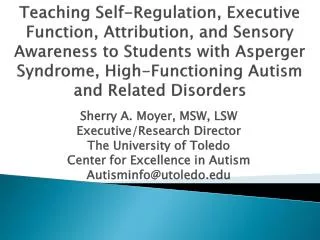 Sherry A. Moyer, MSW, LSW Executive/Research Director The University of Toledo