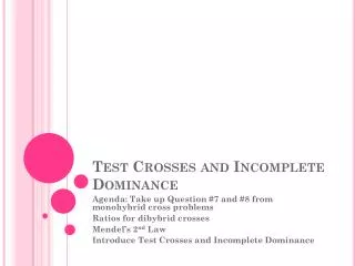 Test Crosses and Incomplete Dominance