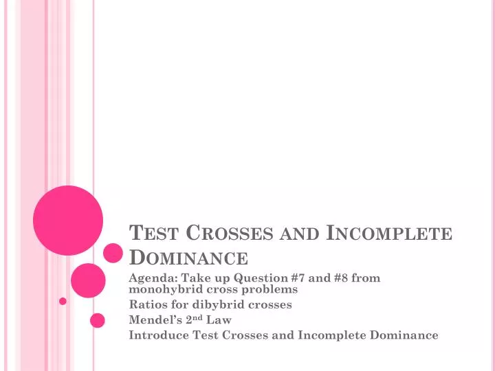 test crosses and incomplete dominance