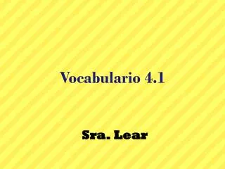 Vocabulario 4.1