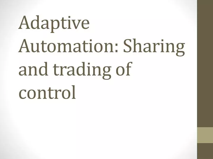 adaptive automation sharing and trading of control